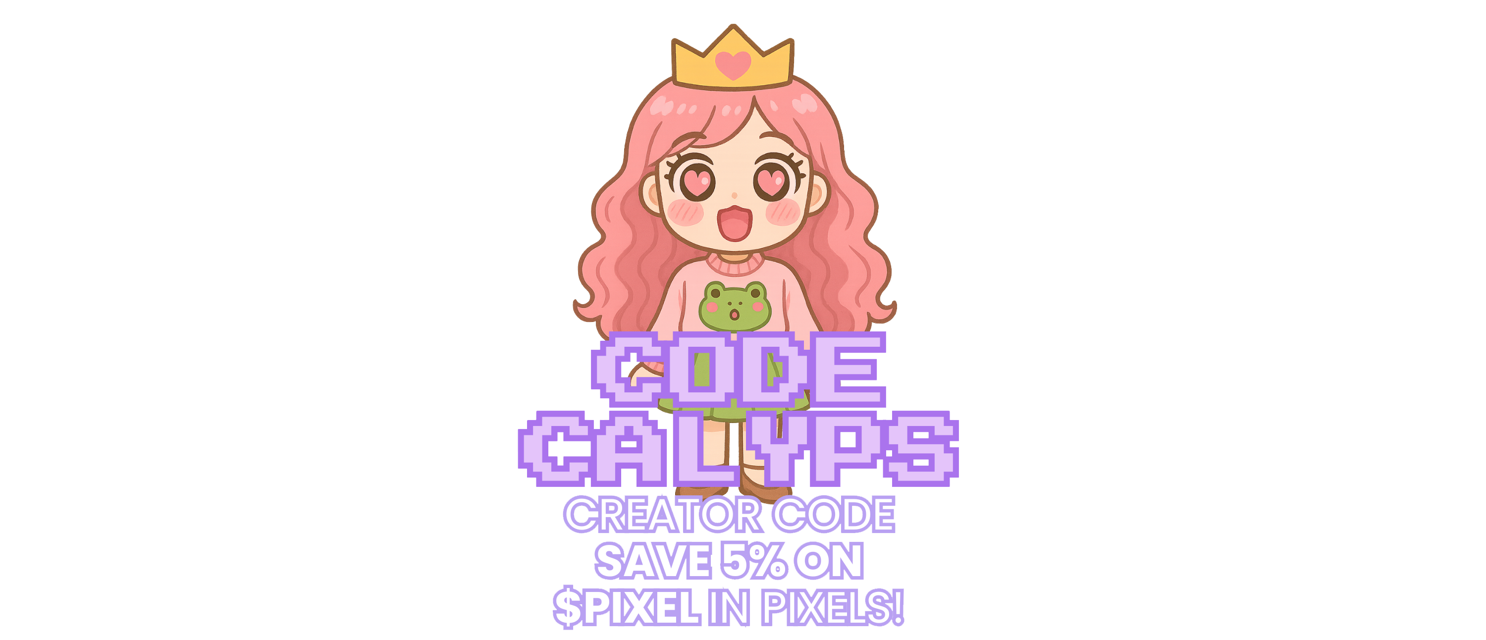 Code Calyps - Creator Code Save 5% on Pixel in Pixels